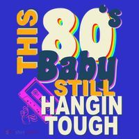This 80's Baby Still Hangin Tough 1980s Rock Women's T-Shirt thumb 6