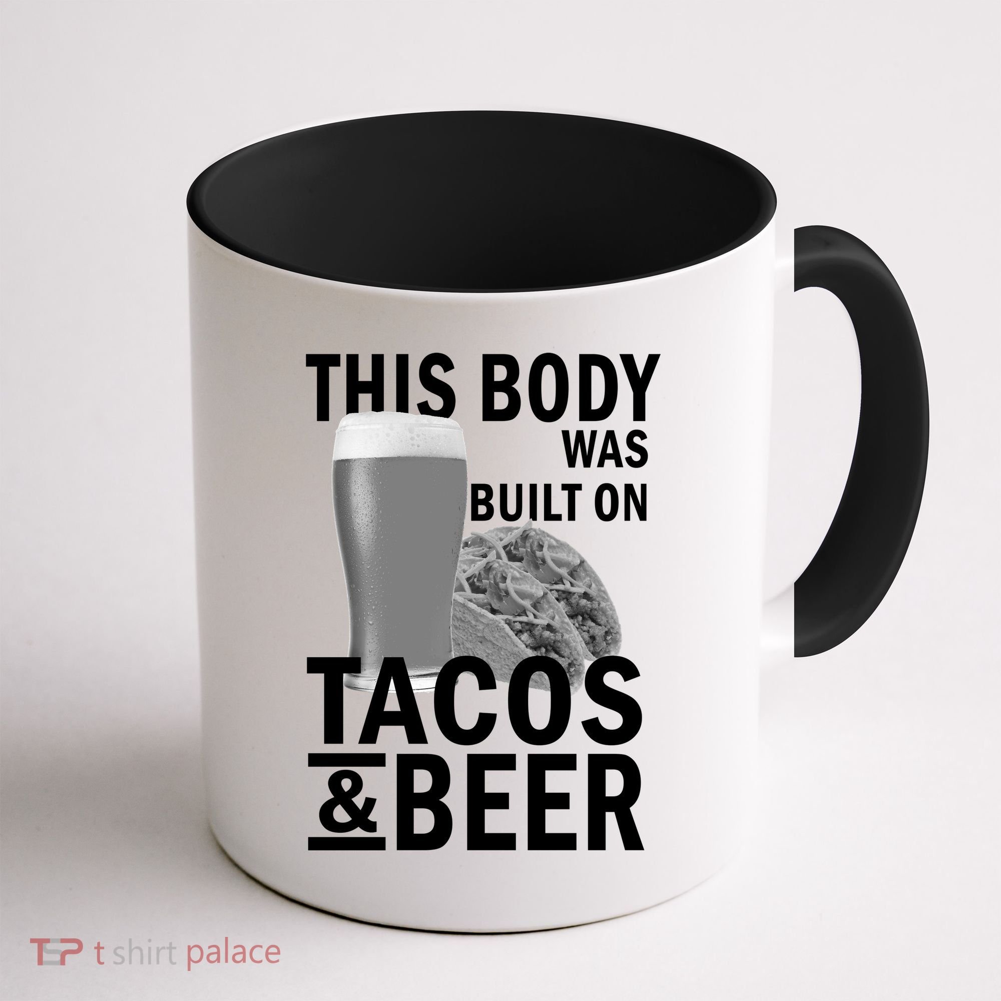 This Body Was Built On Tacos & Beer Coffee Mug