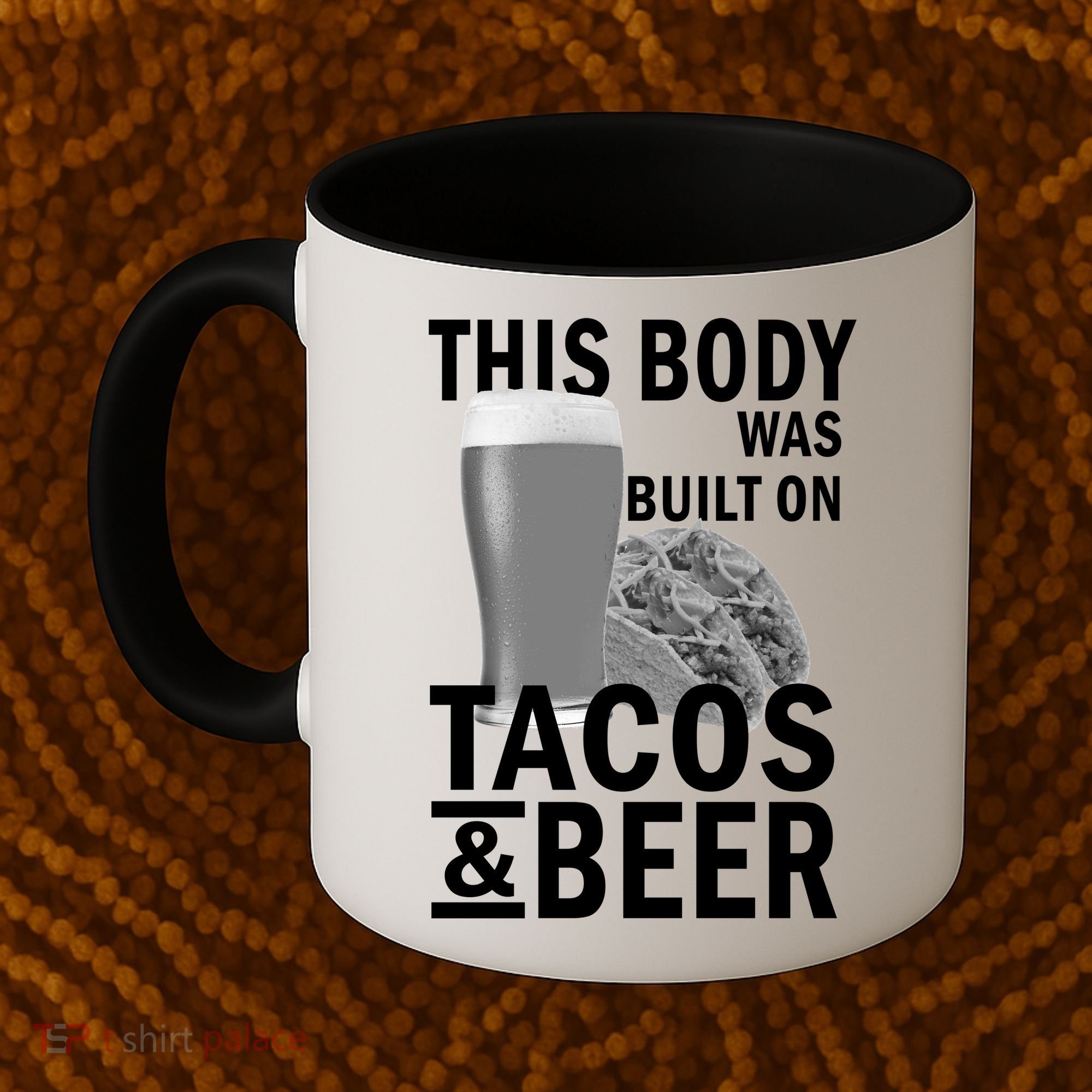 This Body Was Built On Tacos & Beer Coffee Mug