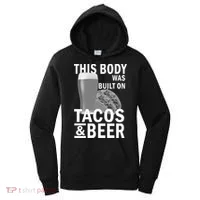 This Body Was Built On Tacos & Beer Women's Hoodie thumb 0