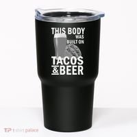 This Body Was Built On Tacos & Beer Tumbler thumb 0