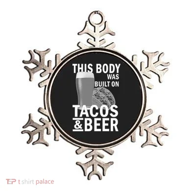 This Body Was Built On Tacos & Beer Ornament