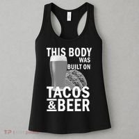 This Body Was Built On Tacos & Beer Women's Tank Top thumb 3