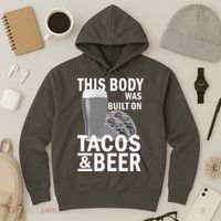 This Body Was Built On Tacos & Beer Hoodie thumb 3