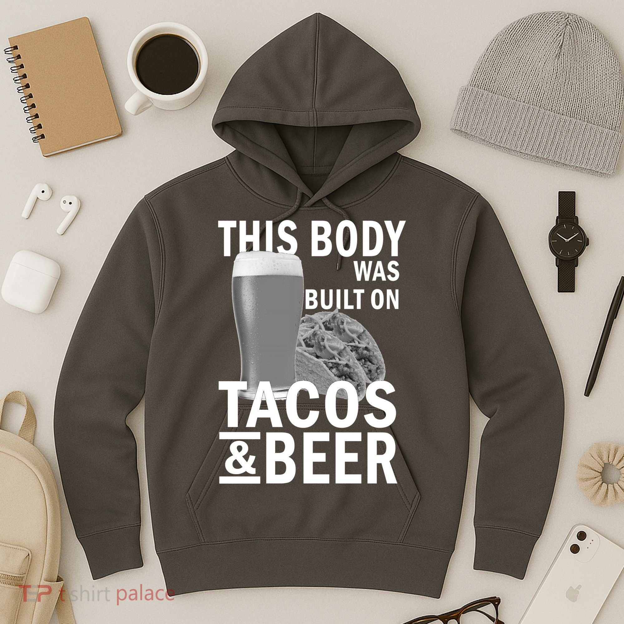 This Body Was Built On Tacos & Beer Hoodie