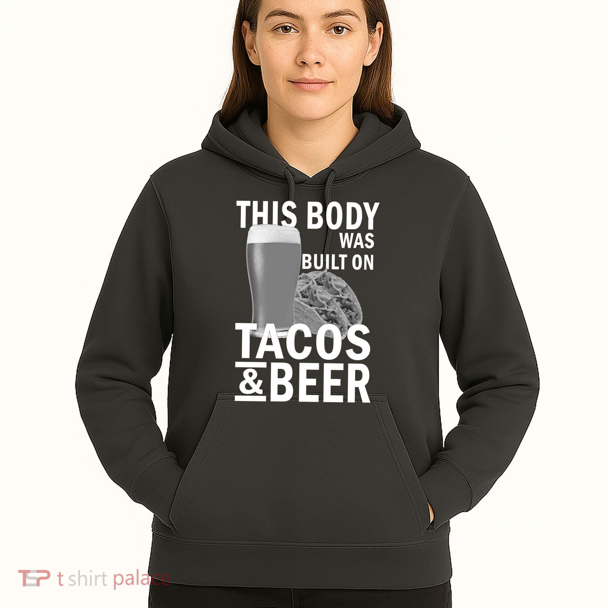 This Body Was Built On Tacos & Beer Hoodie