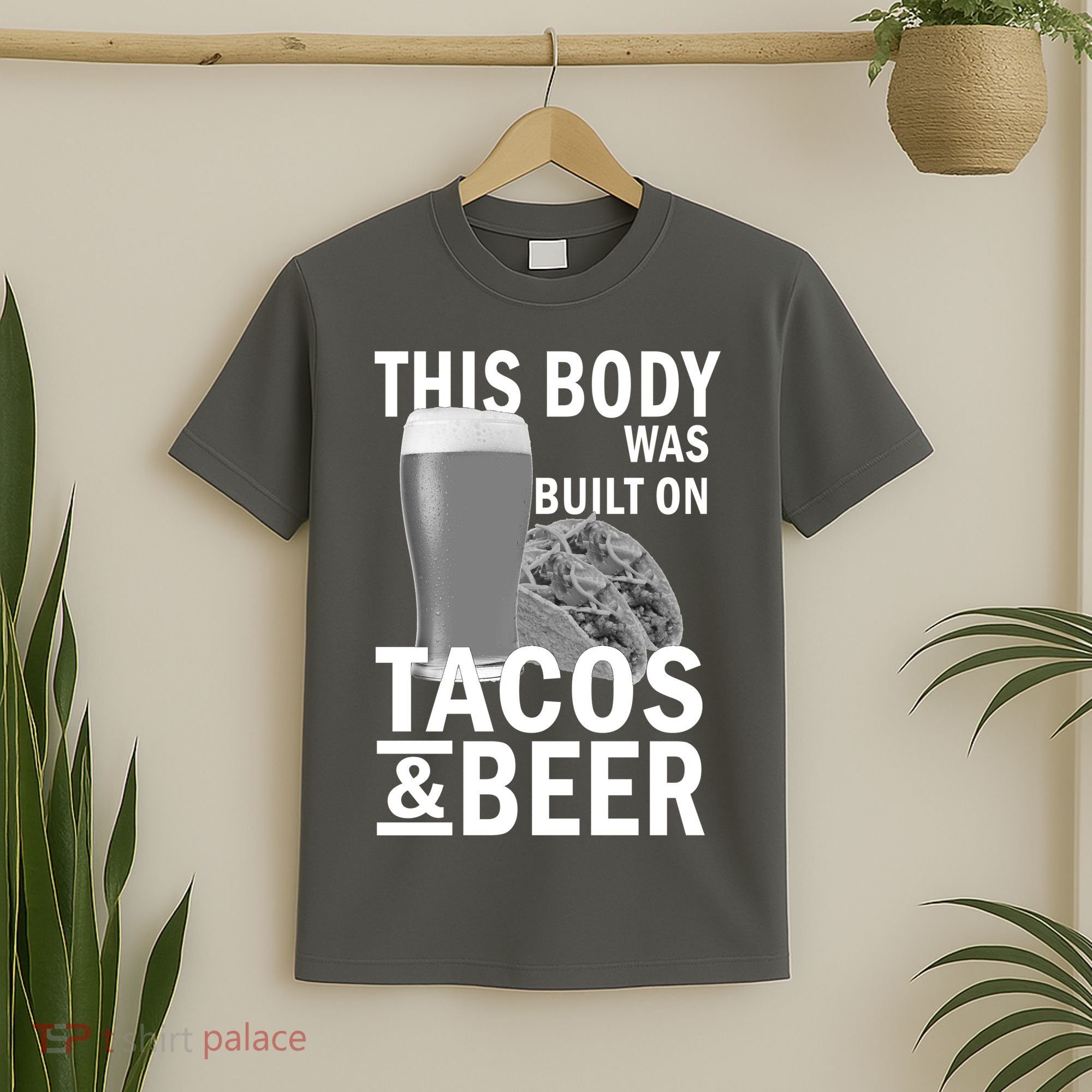 This Body Was Built On Tacos & Beer T-Shirt