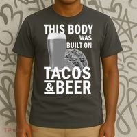 This Body Was Built On Tacos & Beer T-Shirt thumb 3