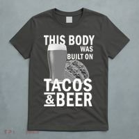 This Body Was Built On Tacos & Beer T-Shirt thumb 5