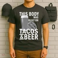 This Body Was Built On Tacos & Beer T-Shirt thumb 6