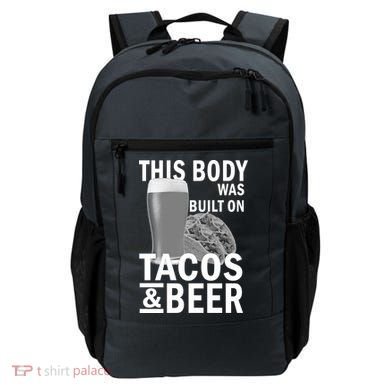This Body Was Built On Tacos & Beer Backpack
