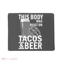 This Body Was Built On Tacos & Beer Mousepad thumb 0