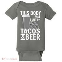 This Body Was Built On Tacos & Beer Baby Bodysuit thumb 0
