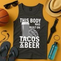 This Body Was Built On Tacos & Beer Tank Top thumb 4