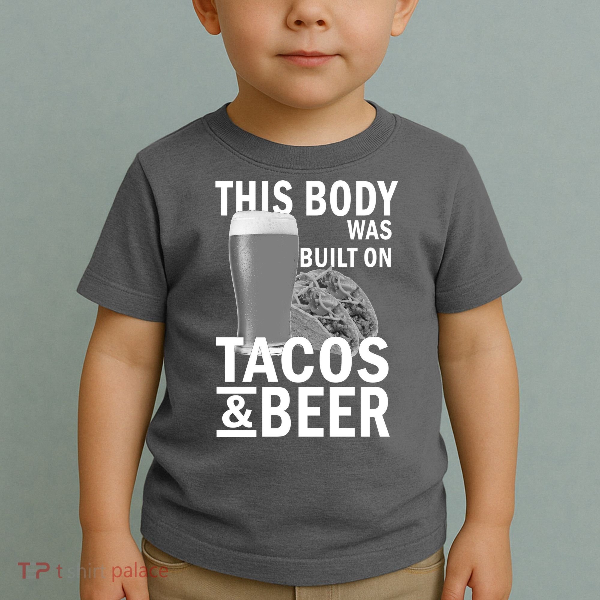 This Body Was Built On Tacos & Beer Toddler T-Shirt