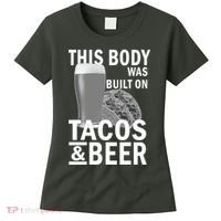 This Body Was Built On Tacos & Beer Women's T-Shirt thumb 0