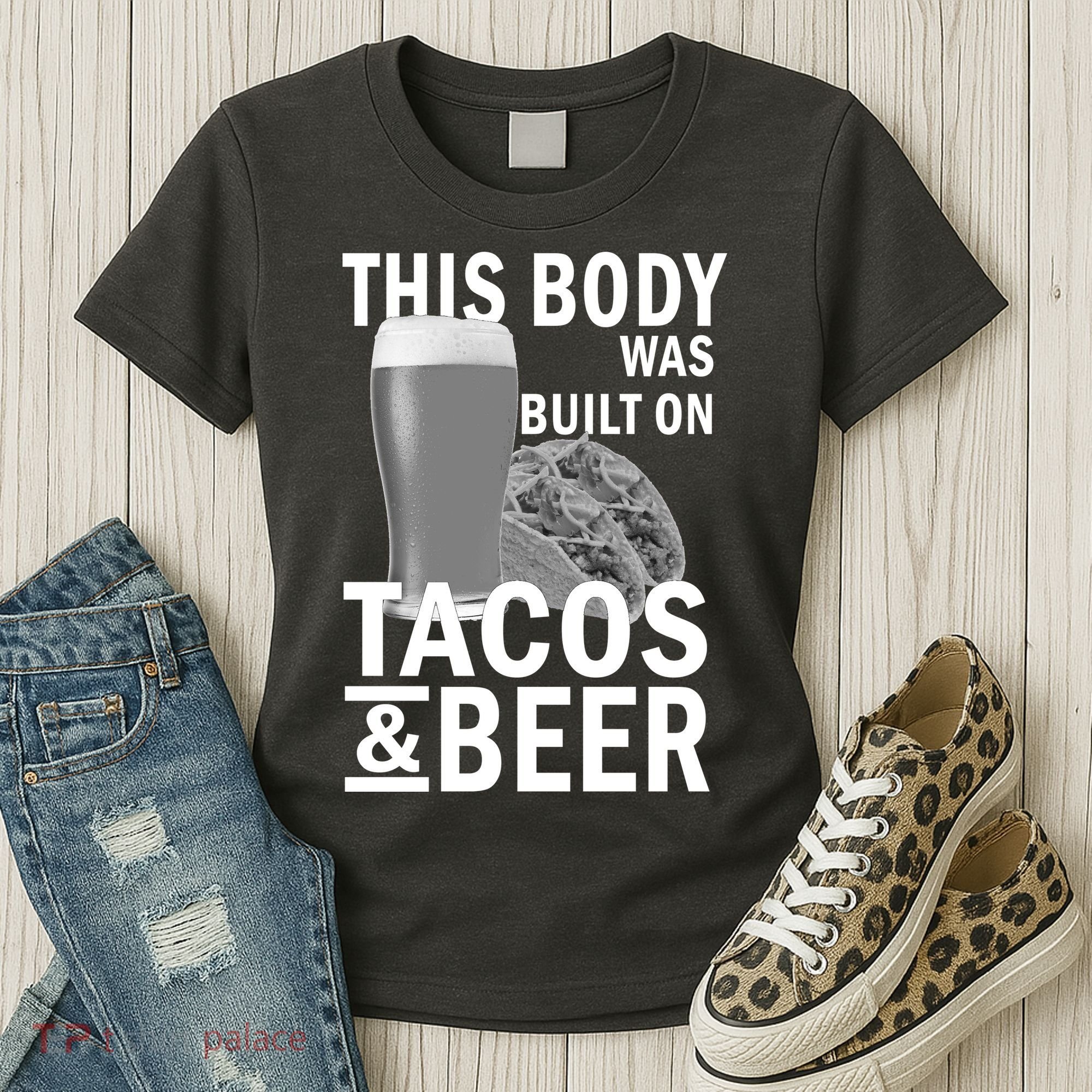 This Body Was Built On Tacos & Beer Women's T-Shirt