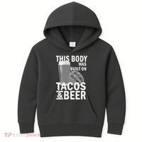 This Body Was Built On Tacos & Beer Kids Hoodie thumb 0