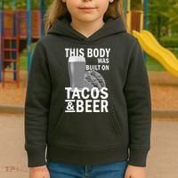 This Body Was Built On Tacos & Beer Kids Hoodie thumb 3