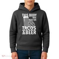 This Body Was Built On Tacos & Beer Kids Hoodie thumb 4