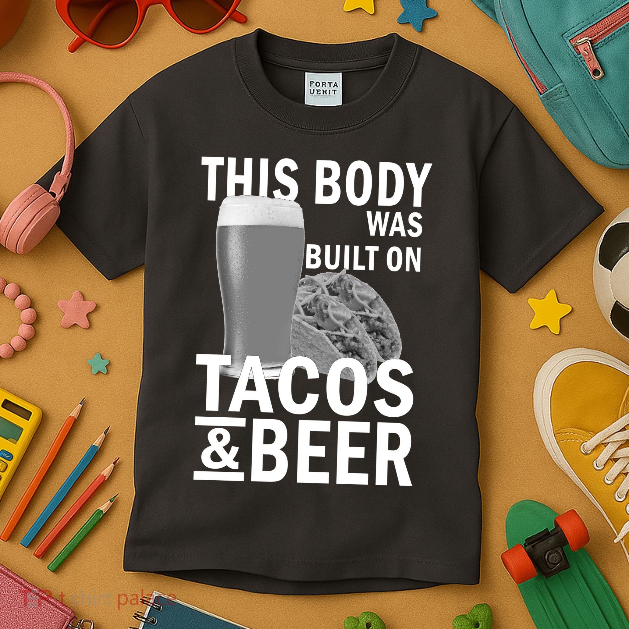 This Body Was Built On Tacos & Beer Kids T-Shirt