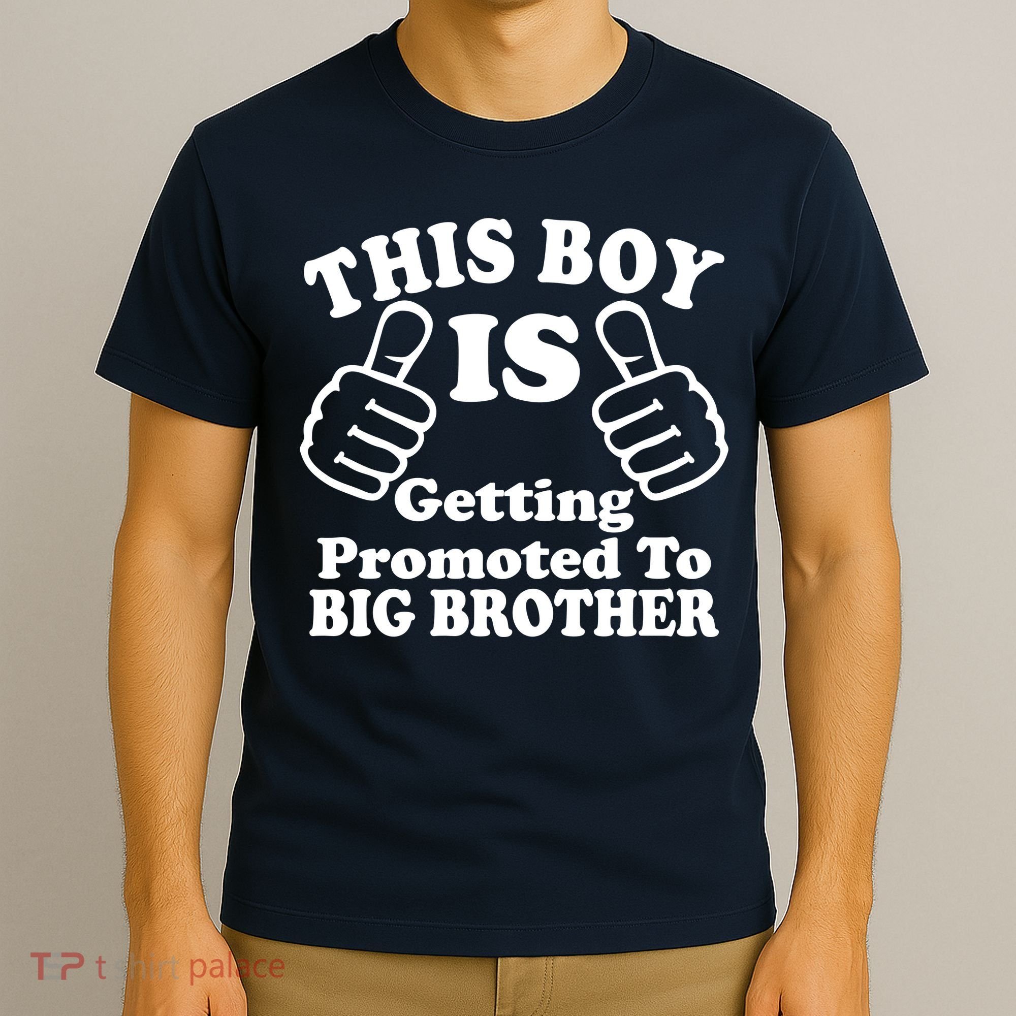 This Boy is Getting Promoted To Big Brother T-Shirt