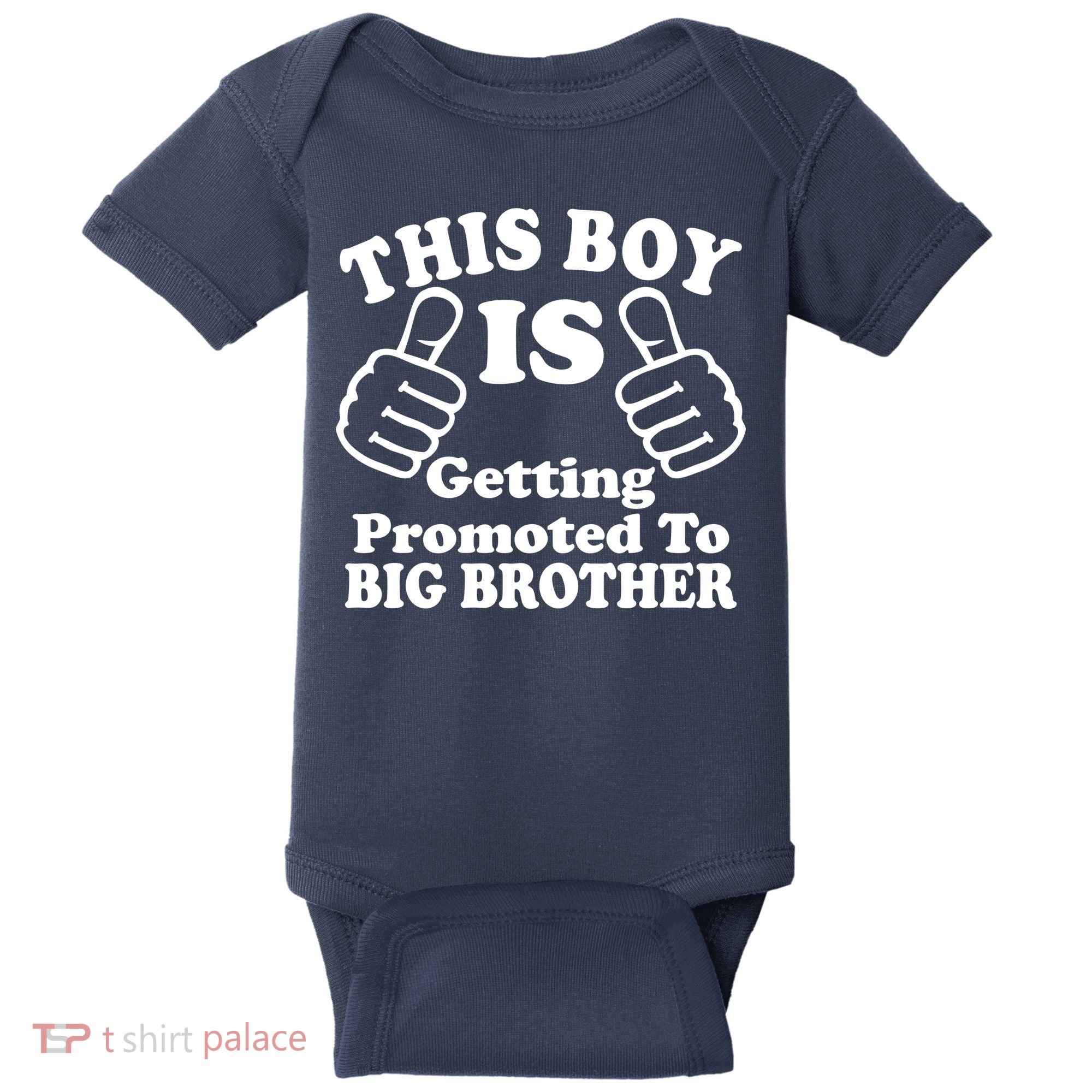 This Boy is Getting Promoted To Big Brother Baby Bodysuit