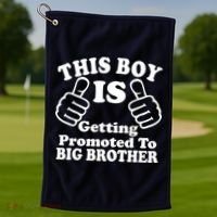 This Boy is Getting Promoted To Big Brother Golf Towel thumb 1