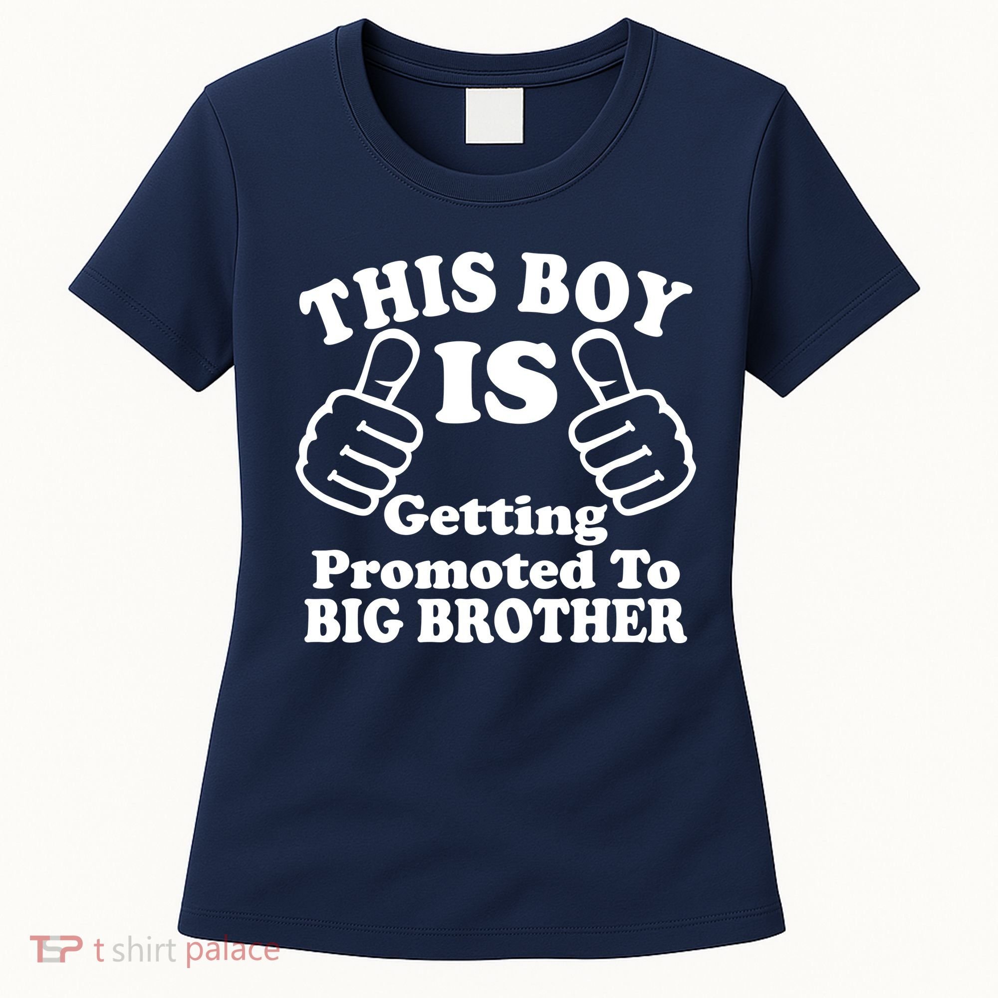 This Boy is Getting Promoted To Big Brother Women's T-Shirt