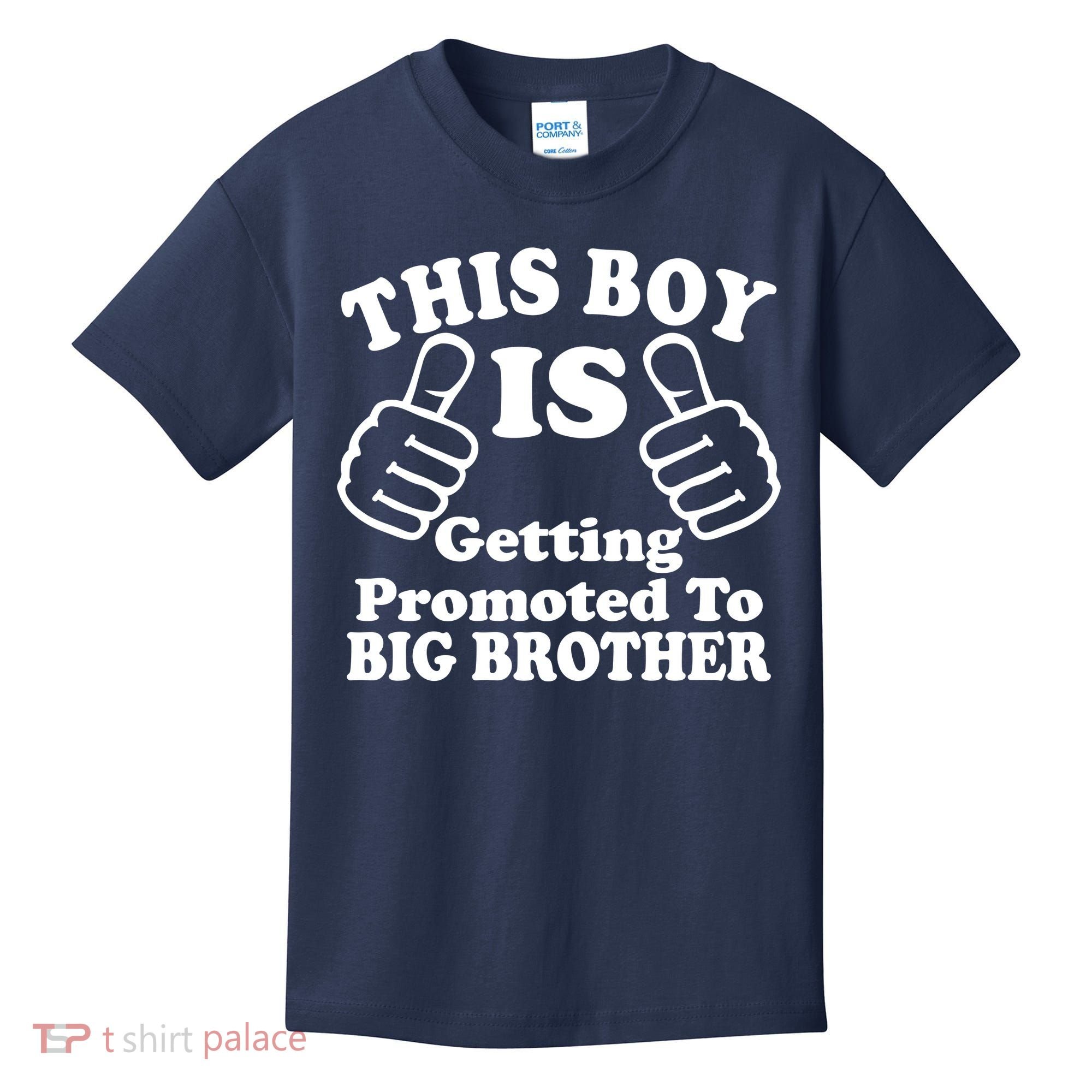 This Boy is Getting Promoted To Big Brother Kids T-Shirt