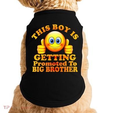 This Boy is Getting Promoted To Big Brother Smiley Emoji Doggie Tank