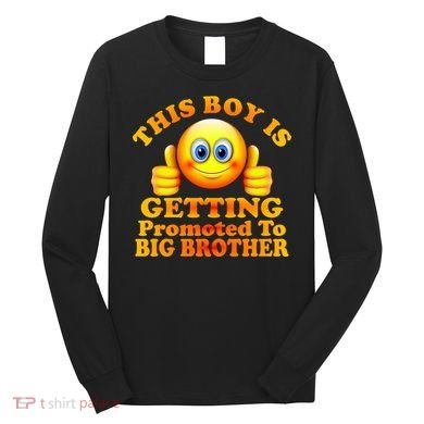 This Boy is Getting Promoted To Big Brother Smiley Emoji Long Sleeve Shirt