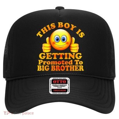 This Boy is Getting Promoted To Big Brother Smiley Emoji Hat