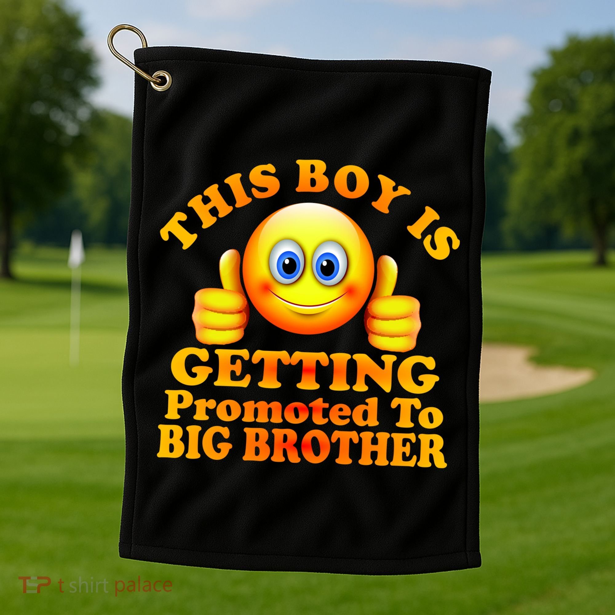 This Boy is Getting Promoted To Big Brother Smiley Emoji Golf Towel