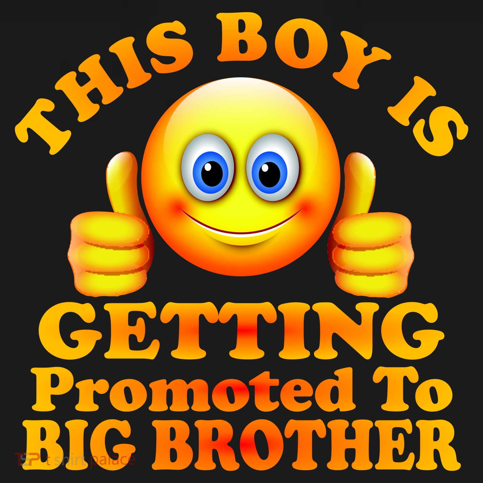 This Boy is Getting Promoted To Big Brother Smiley Emoji Visor