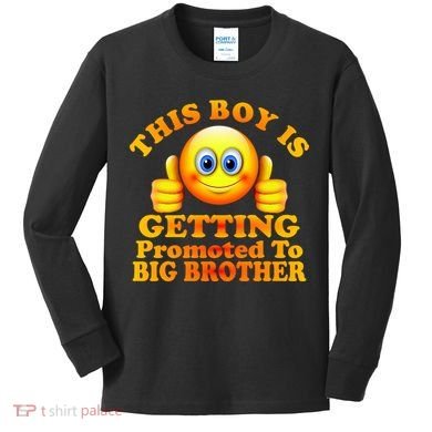 This Boy is Getting Promoted To Big Brother Smiley Emoji Kids Long Sleeve Shirt