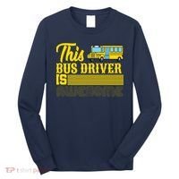 This Bus Driver Is Awesome Long Sleeve Shirt thumb 0