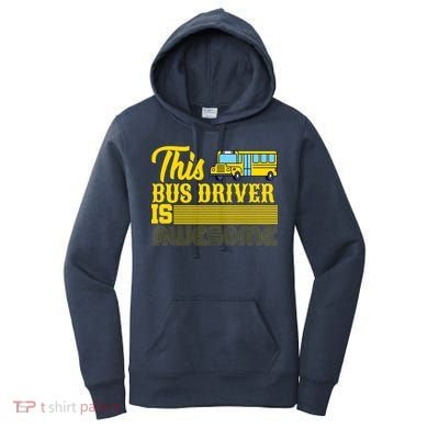 This Bus Driver Is Awesome Women's Hoodie
