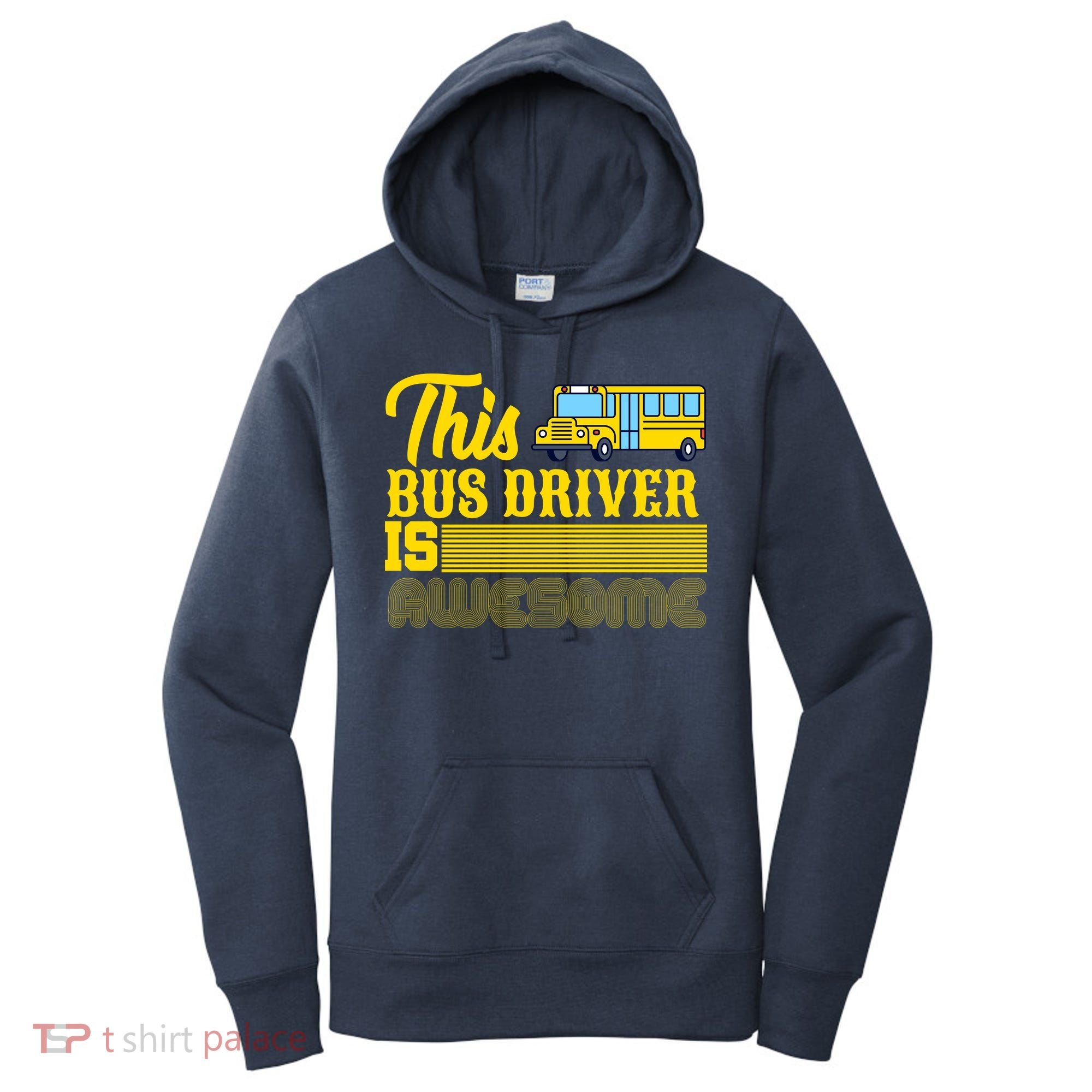 This Bus Driver Is Awesome Women's Hoodie