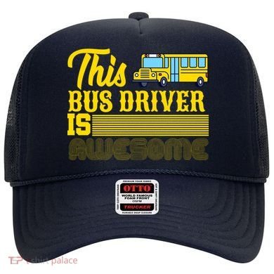 This Bus Driver Is Awesome Hat