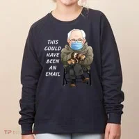 This Could Have Been An Email Bernie Sanders Women's Sweatshirt thumb 0