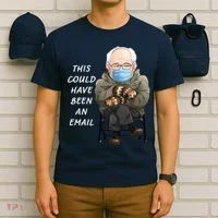 This Could Have Been An Email Bernie Sanders T-Shirt thumb 6