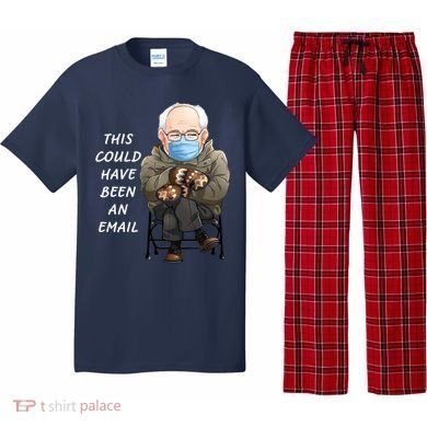 This Could Have Been An Email Bernie Sanders Pajama Set