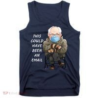 This Could Have Been An Email Bernie Sanders Tank Top thumb 0