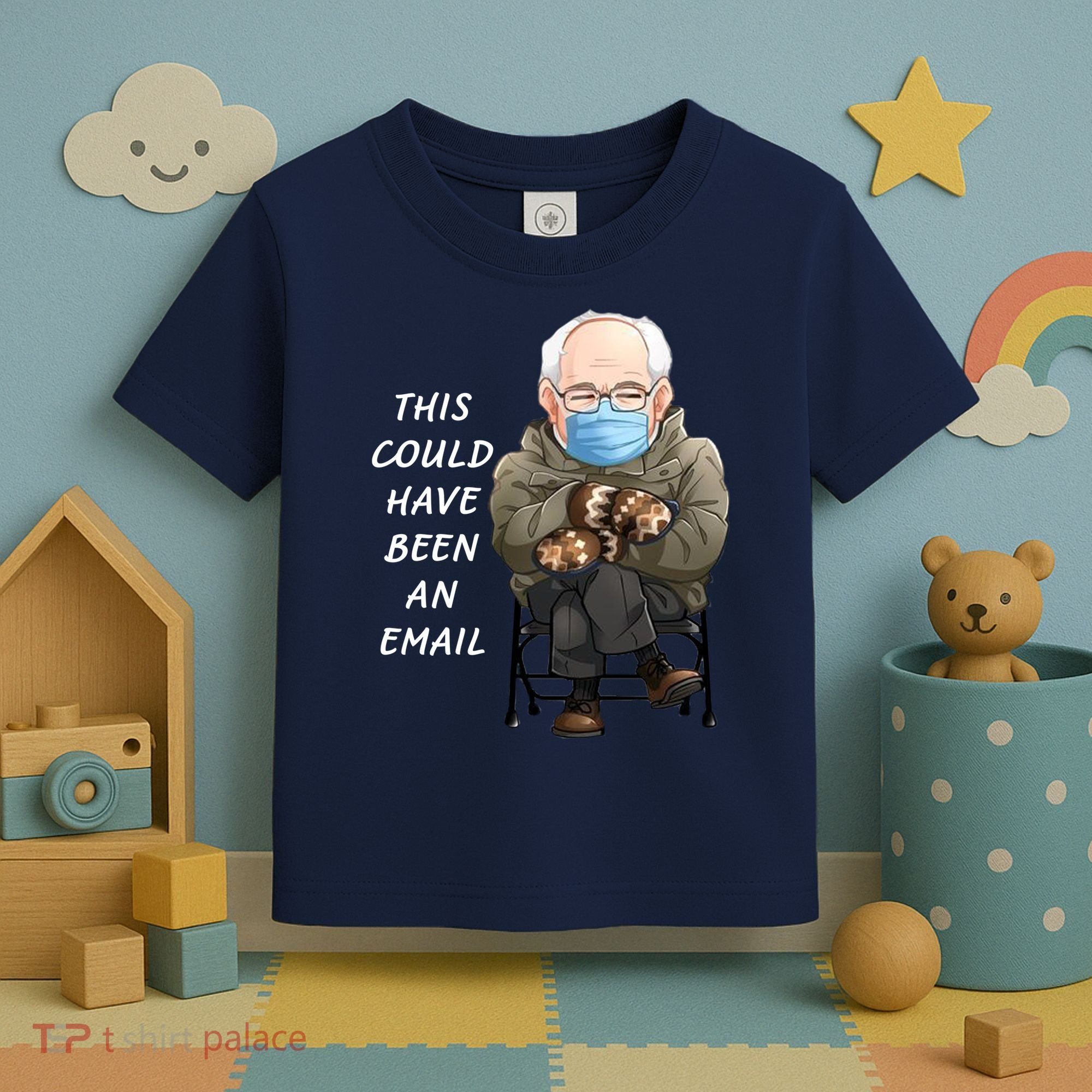 This Could Have Been An Email Bernie Sanders Toddler T-Shirt