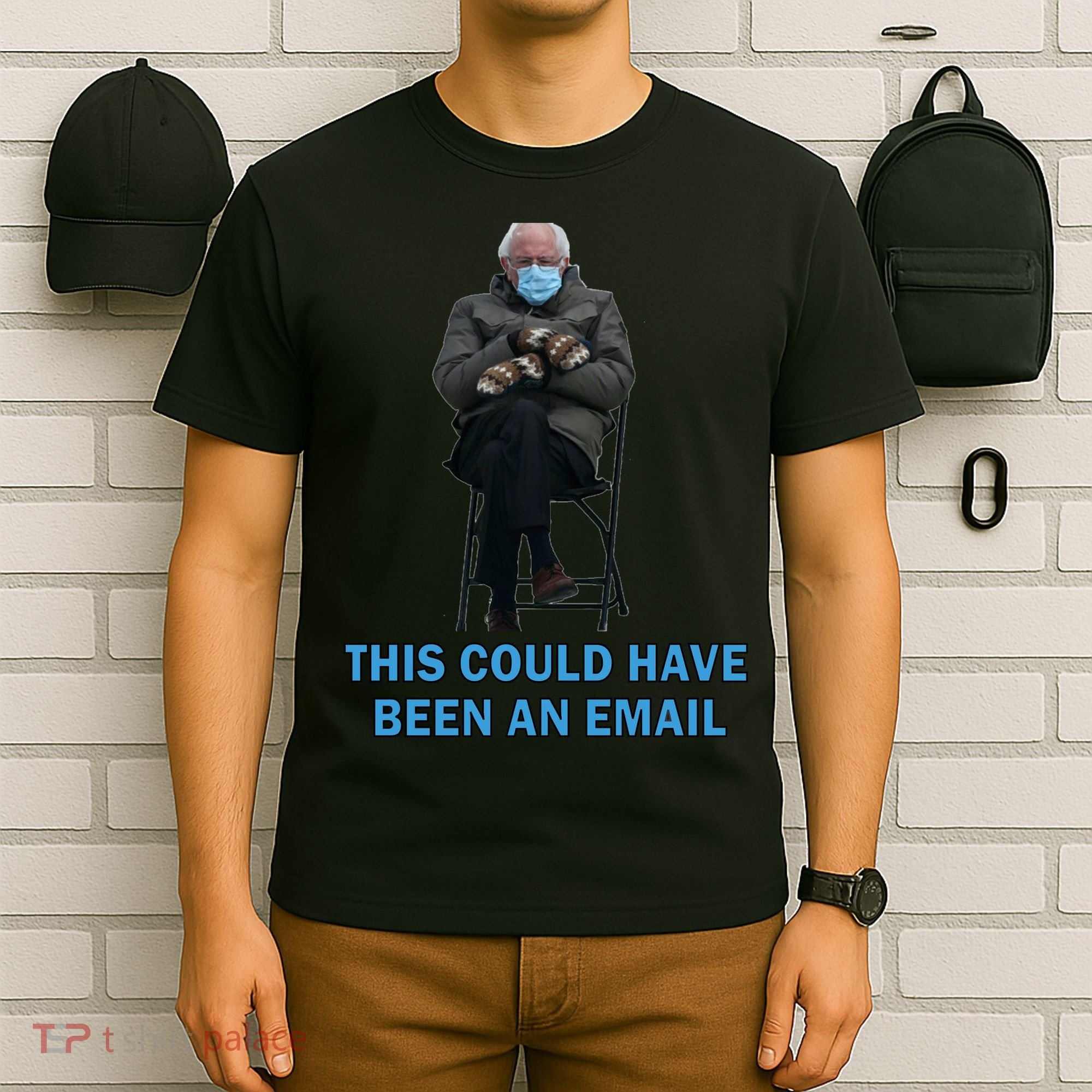 This Could Have Been An Email Bernie Sanders Mittens Sitting T-Shirt