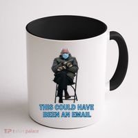 This Could Have Been An Email Bernie Sanders Mittens Sitting Coffee Mug thumb 1