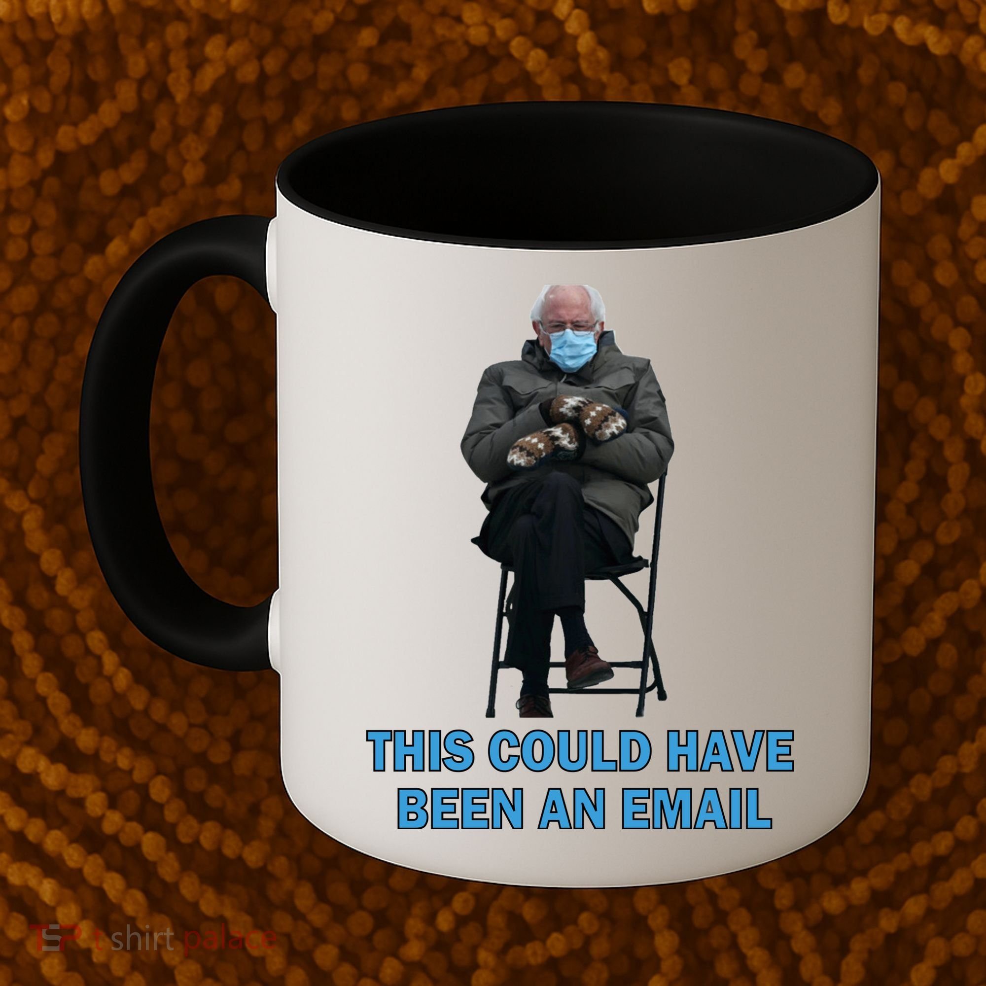 This Could Have Been An Email Bernie Sanders Mittens Sitting Coffee Mug