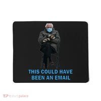 This Could Have Been An Email Bernie Sanders Mittens Sitting Mousepad thumb 0