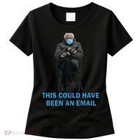 This Could Have Been An Email Bernie Sanders Mittens Sitting Women's T-Shirt thumb 0